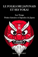 Le folklore japonais et ses Yokai: Les Tengu, petites histoires et légendes du Japon B0915VCYTT Book Cover