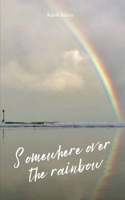 Somewhere over the rainbow 9358319712 Book Cover