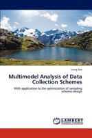 Multimodel Analysis of Data Collection Schemes 3848407876 Book Cover