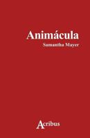Animácula 1539056961 Book Cover