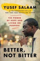 Better, Not Bitter: Living on Purpose in the Pursuit of Racial Justice