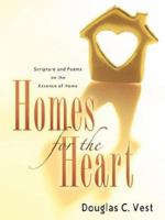 Homes for the Heart 1597815594 Book Cover