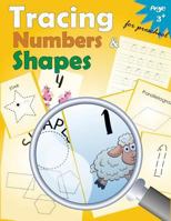 Tracing Numbers & Shapes for Preschool: Kindergarten Tracing Workbook 1548556181 Book Cover