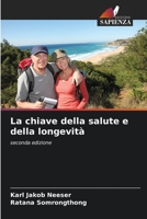 La chiave della salute e della longevità 6205753758 Book Cover