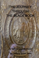 The Journey Through the Black Book: A Tale of Lost Dyrezan 0989932257 Book Cover