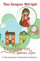 Trouble on Euphoria Lane B084Z148FV Book Cover