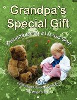 Grandpa's Special Gift 145004445X Book Cover