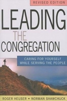Leading the Congregation: Caring for Yourself While Serving Others 1426711395 Book Cover
