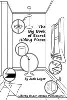 Big Book of Secret Hiding Places 0915179660 Book Cover