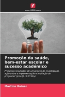 Promoção da saúde, bem-estar escolar e sucesso académico (Portuguese Edition) 6209957412 Book Cover