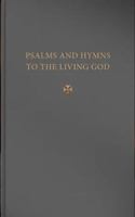 Psalms and Hymns to the Living God 1959908057 Book Cover