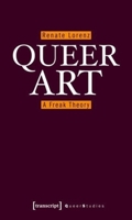 Queer Art: A Freak Theory 3837616851 Book Cover