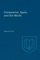 Campoamor, Spain, and the World 1487591659 Book Cover