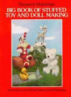 Big Book of Stuffed Toy and Doll Making 0486242668 Book Cover