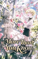 More Than You Know: Volume I B0BV4TLZJW Book Cover