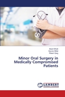 Minor Oral Surgery in Medically Compromised Patients 6203465313 Book Cover