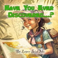 Have You Ever Discovered...? B0BT743MSD Book Cover