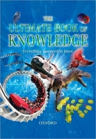The Ultimate Book of Knowledge: Everything You Need to Know (Childrens Encyclopedia) 0199113246 Book Cover