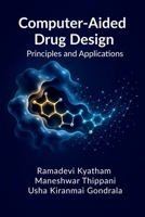 Computer-Aided Drug Design: Principles and Applications B0GYFWYSBB Book Cover