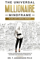 The Universal Millionaire Plan: A serial entrepreneur dream book to kickstart and maintain a dream life B08NWQZV63 Book Cover