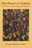 The Power of Culture: Teaching Across Language Difference 1891792032 Book Cover