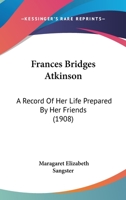 Frances Bridges Atkinson 1010415808 Book Cover