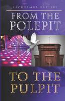 From the Pole Pit to the Pulpit 1099891868 Book Cover