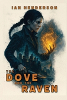 The Dove and the Raven: Book 1 of the Dove and the Raven Saga B0FNR6BMH1 Book Cover