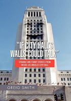 If City Hall's Walls Could Talk 145680703X Book Cover