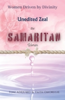Women Driven by Divinity: Unedited Zeal- THE SAMARITAN WOMAN B0CD91NDRK Book Cover