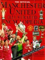 The Official Manchester United Illustrated Encyclopedia (Manchester United) 0233997202 Book Cover