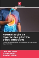 Neutralização da hiperacidez gástrica pelos antiácidos (Portuguese Edition) 6139764912 Book Cover