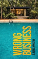Wrong Business 1834320453 Book Cover
