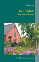 Das Versteck im roten Haus: Eine Pflegefamiliengeschichte (German Edition) 3750497699 Book Cover
