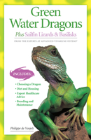 Green Water Dragons: Plus Sailfin Lizards & Basilisks (Advanced Vivarium Systems) 1882770692 Book Cover