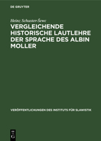 Vergleichende historische Lautlehre der Sprache des Albin Moller 3112641353 Book Cover