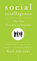 Social Intelligence: The New Science of Success 0787979384 Book Cover
