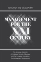 Management for the XXI Century: Education and Development 0898380987 Book Cover
