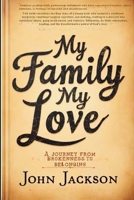 My Family, My Love: A Journey from Brokenness to Belonging B0FFN83QHQ Book Cover