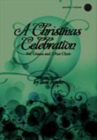 A Christmas Celebration: For Unison and 2-Part Choir 0834182467 Book Cover