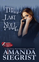 The Last Noel (A Sleighville Novel) 1955886660 Book Cover