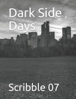 Dark Side Days B08LNBWJWT Book Cover