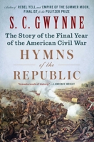 Hymns of the Republic: The Story of the Final Year of the American Civil War 1501116223 Book Cover