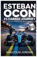 Esteban Ocon F1 career journey: Tall drivers in motorsport history B0F8BBP1KX Book Cover