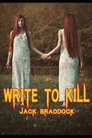 Write to Kill: A collection of Thrillers 1686187378 Book Cover