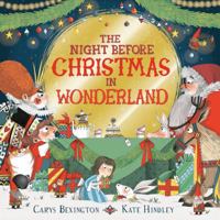 The Night Before Christmas In Wonderland 1509879889 Book Cover