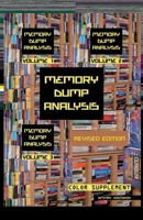 Memory Dump Analysis Anthology: Color Supplement for Volumes 1-3, Revised Edition 1912636263 Book Cover