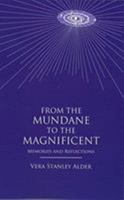 From the Mundane to the Magnificent 0853301492 Book Cover