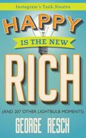 Happy is the New Rich: 0996855149 Book Cover