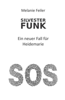 Silvesterfunk: Ein neuer Fall f�r Heidemarie B09LGY7WHS Book Cover